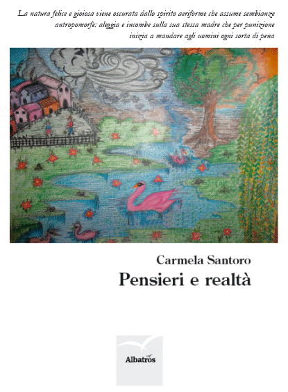 clicca qui - Corigliano In Vetrina - Libro "Pensieri e realtà" di Carmela Santoro - Editrice Albatros